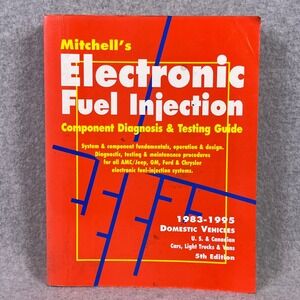 Mitchell Electronic Fuel Injection 1983–1995 Diagnostic &‎ Testing Guide 5th Ed